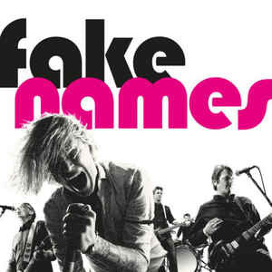 FAKE NAMES- FAKE NAMES