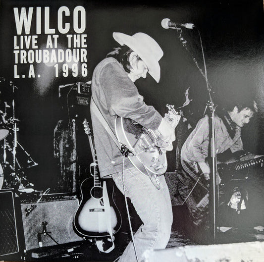 WILCO-LIVE AT THE TROUBADO