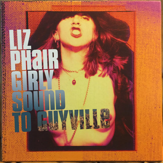 LIZ PHAIR-GIRLY SOUND TO GUY BOX