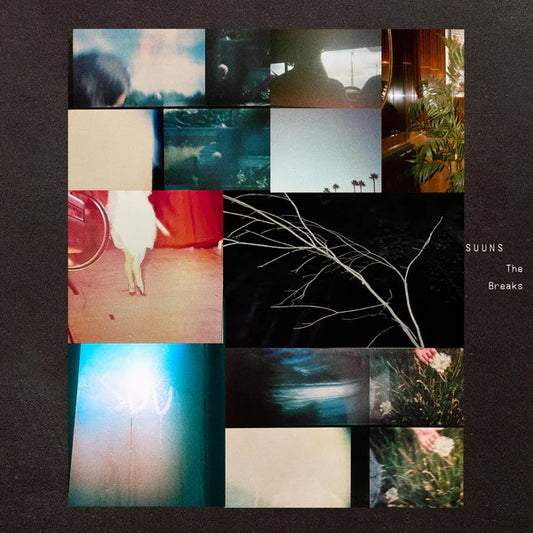 SUUNS - The Breaks