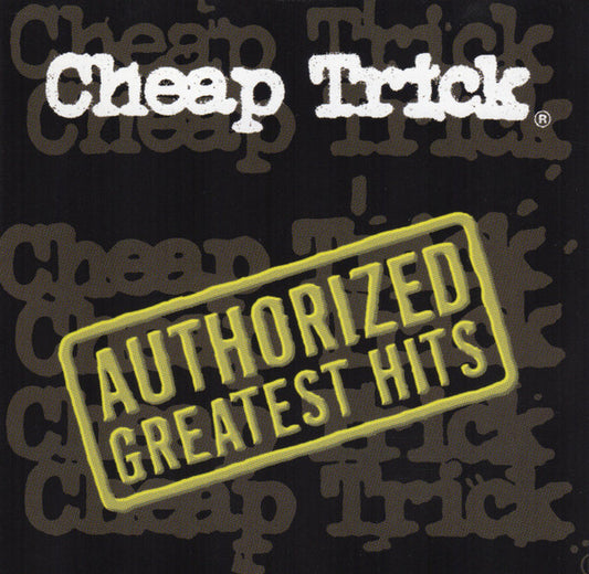Cheap Trick - Authorized Greatest Hits