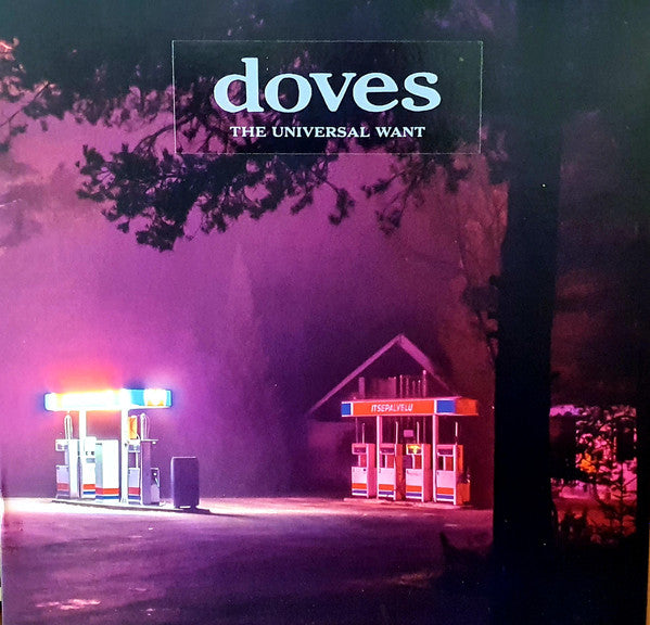 DOVES- UNIVERSAL WANT
