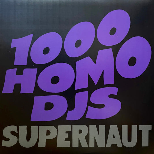 1000 HOMO DJ'S - SUPERNAUT