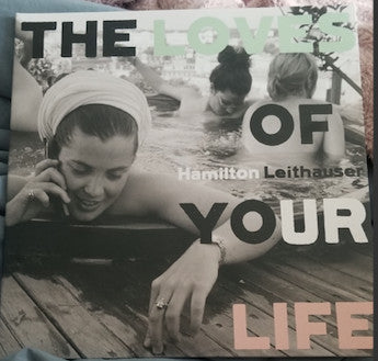 HAMILTON LEITHAUSER- LOVES