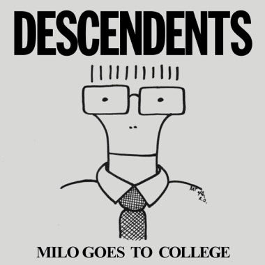 DESCENDENTS -MILO GOES TO COLLEGE (GREY MATTER)