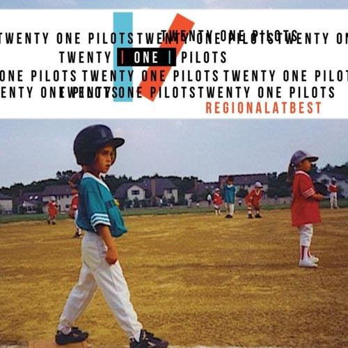 TWENTY ONE PILOTS- REGIONAL AT BEST