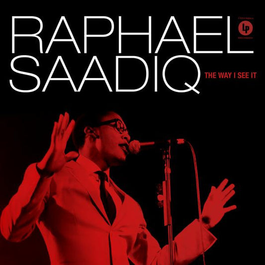 RAPHAEL SAADIQ - THE WAY I SEE IT