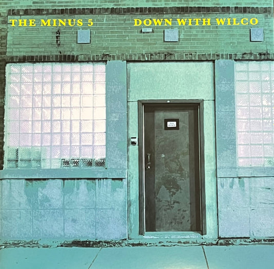 THE MINUS 5- DOWN WITH WILCO