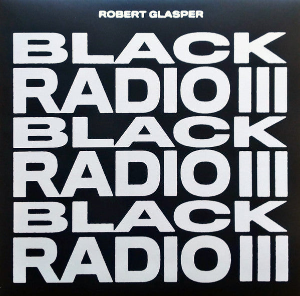 ROBERT GLASPER- BLACK RADIO III