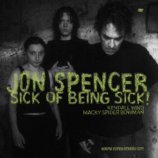 Jon Spencer - Sick Of Being Sick