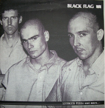 BLACK FLAG -LICORICE PIZZA 7"