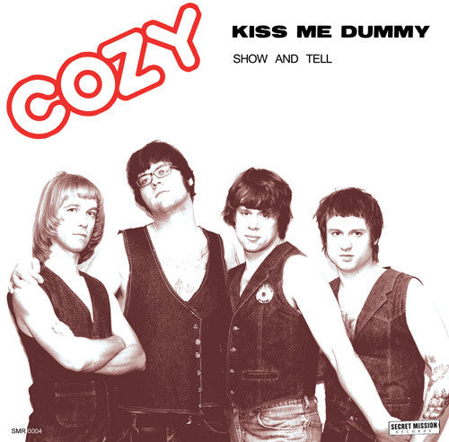 Cozy - Kiss Me Dummy 7"