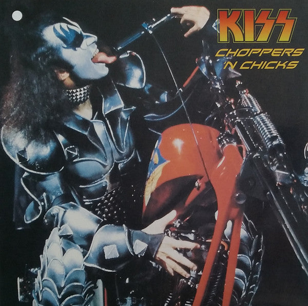 KISS- CHOPPERS N CHICKS