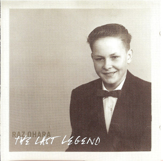 RAZ OHARA- THE LAST LEGEND