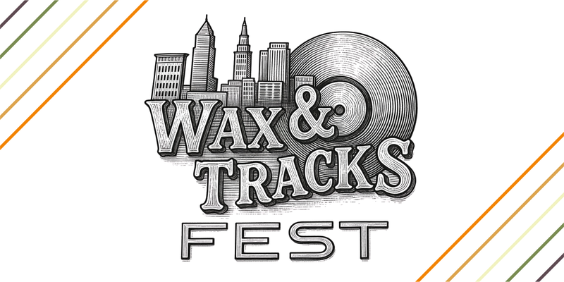 Wax & Tracks Fest