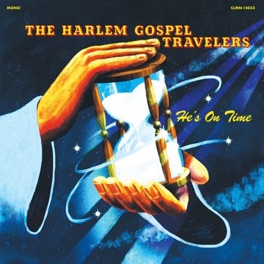 THE HARLEM GOSPEL TRAVELERS- HE'S ON TIME